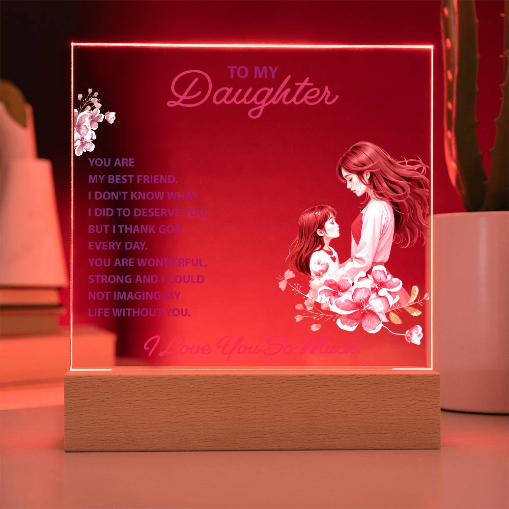 Keepsake Acrylic - To My Daughter - You Are My Best Friend